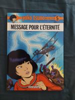 Yoko Tsuno T.5 Message pour l'Eternité Ed. 1980 BE