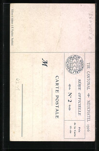 Cartes postales: Neuchatel, Tir Cantonal neuchatelois 190 – D'occasion à Berlin par bartko-reher 1