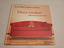 Buch Eltern werden - Willkommen im neuen Leben