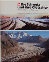 Top-Aktuell: Schweizer Gletscher: Geschichte & Gegenwart
