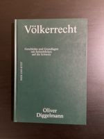 Völkerrecht, Hier und Jetzt; Oliver Diggelmann; 2 Aufl. 2024