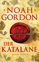 Gordon Noah - Der Katalane / Hist. Roman