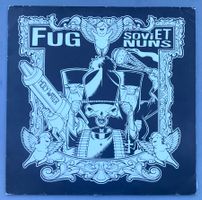 FUG / SOVIET NUNS - FUG / SOVIET NUNS