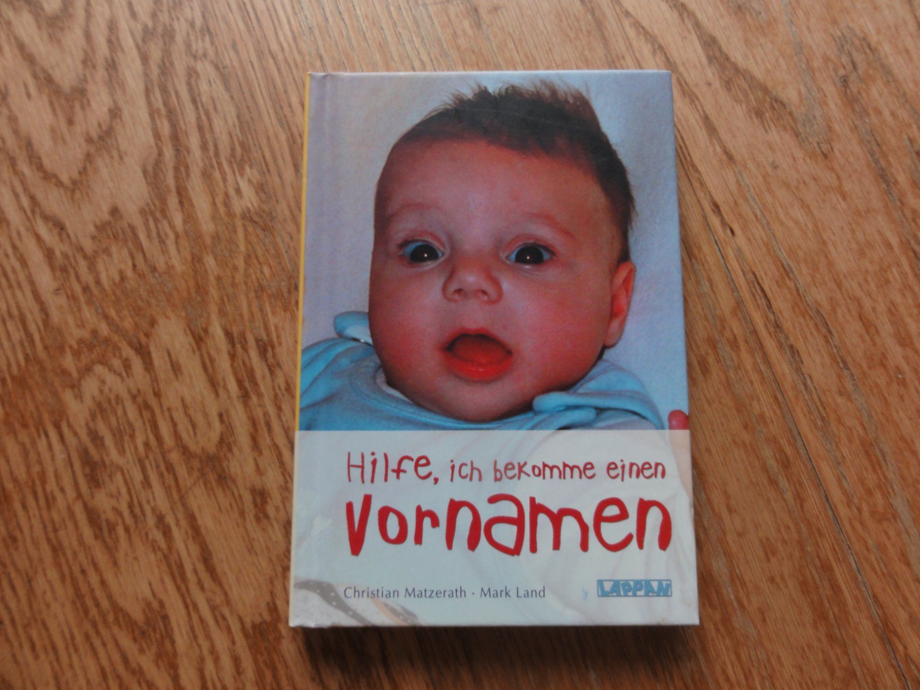 Libri: Hilfe, ich bekomme einen Vornamen! – Usato da Riedholz venduto da Taweva