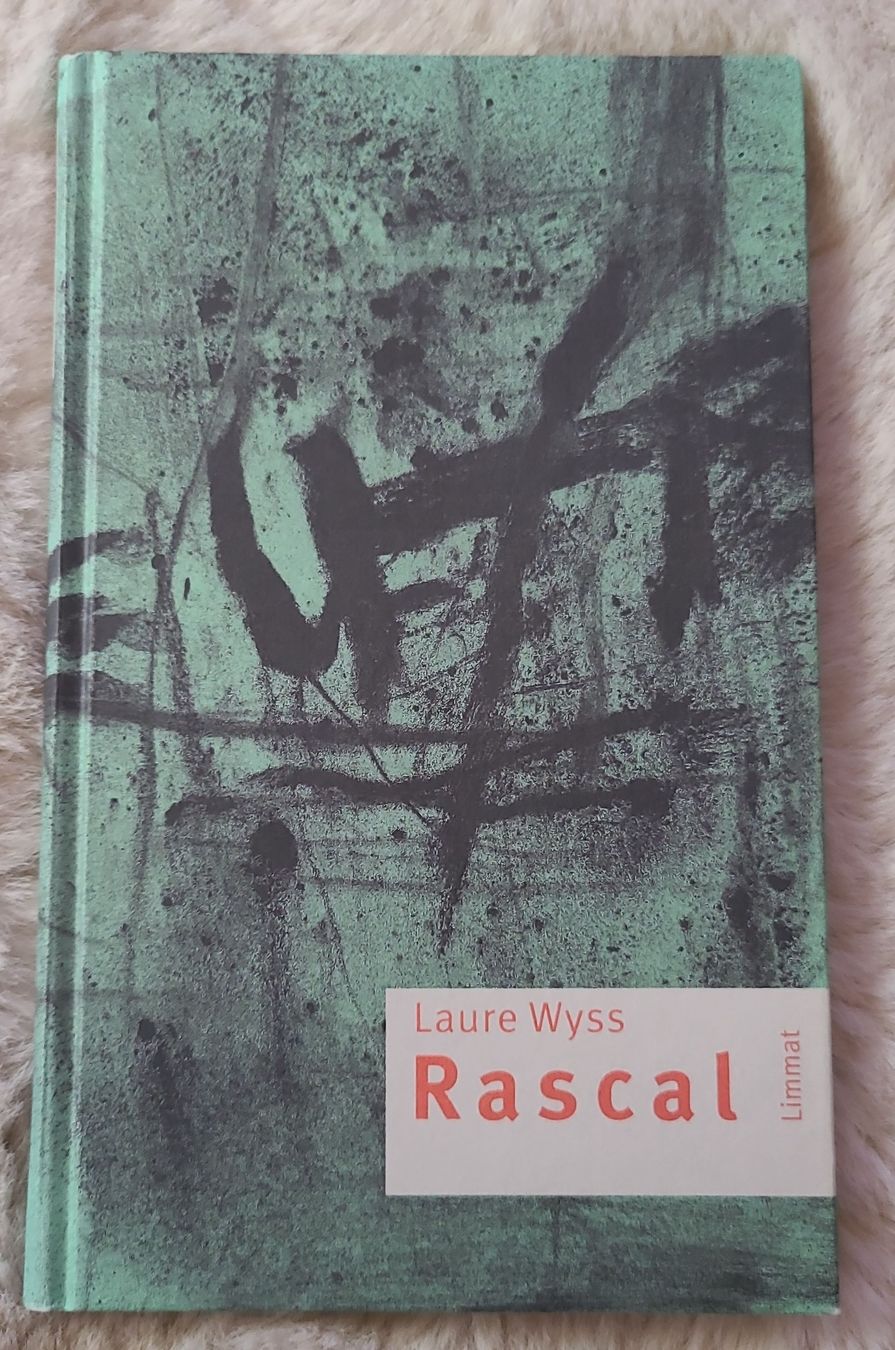 Libri: Laure Wyss - Rascal, Roman – Usato da Horgenberg venduto da Klatschmohnmaria