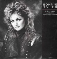 Bonnie Tyler - If You Were A Woman (And I Was A Man)