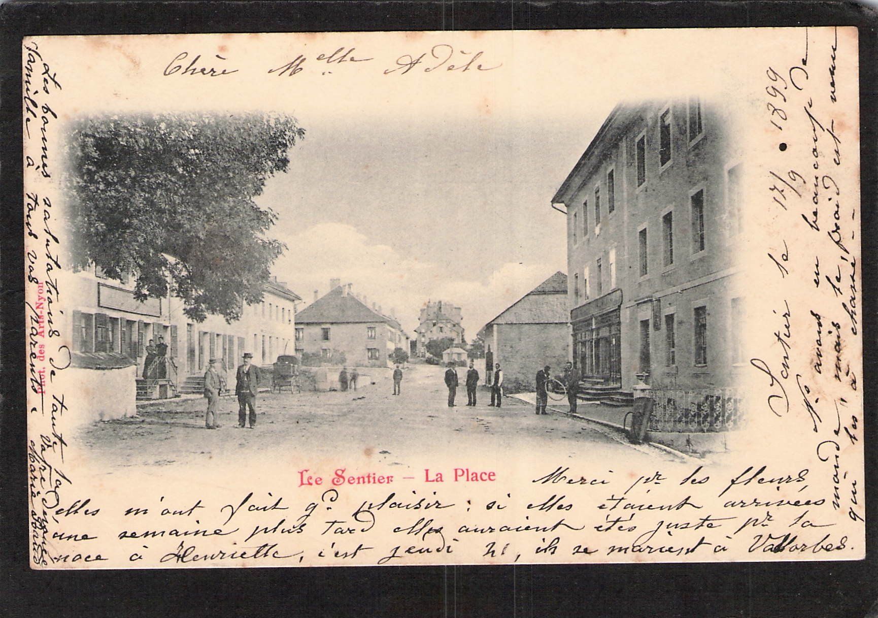 Ansichtskarten: Le Sentier VD , La Place , gel. 1899 – Gebraucht aus Reichenburg von ibiza18