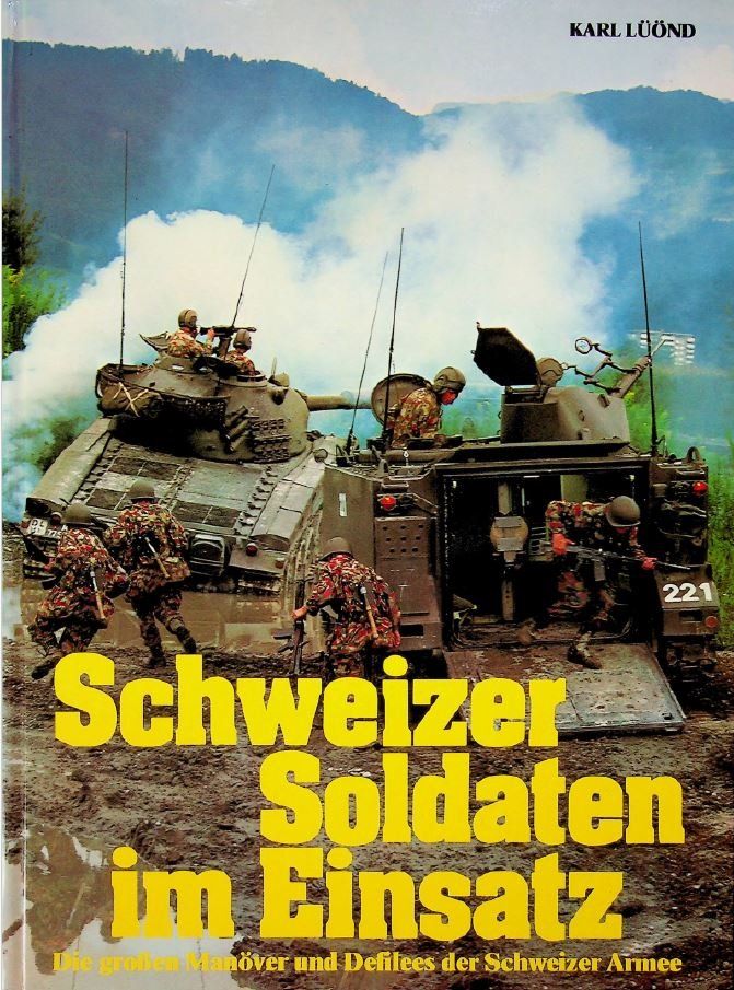 Libri: Schweizer Soldaten im Einsatz – Usato da Kriens venduto da 19Vespa79