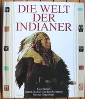 Die Welt der Indianer - eine illustrierte Chronik gebunden