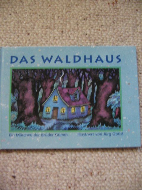Livres: Das Waldhaus ein Grimm Märchen – D'occasion à Reitnau par Bab0