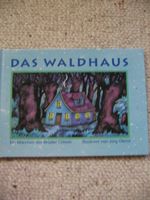 Das Waldhaus ein Grimm Märchen