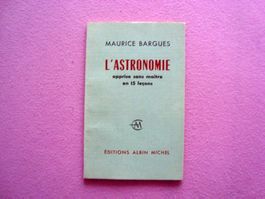L'astronomie apprise sans maître, Bargues, Albin Michel,1923