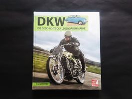 DKW Die Geschichte der Legendären Marke, Motor Buch Verlag