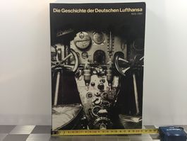 DIE GESCHICHTE DER DEUTSCHEN LUFTHANSA 1926-1984
