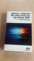 Hoimar v. Ditfurth: Wir sind nicht nur von dieser Welt! 1981