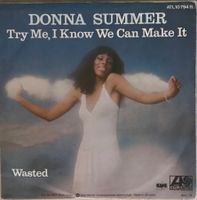 DONNA SUMMER - TRY ME, I KNOW WE CAN MAKE IT