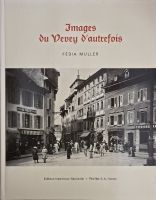 🇨🇭 Images Du Vevey D'Autrefois F Muller Säuberlin Pfeiffer