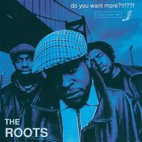The Roots - do you want more?!!!??! (TOP-Zustand!)