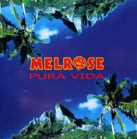 Melrose – Pura Vida - Vergriffene Swiss Latin!