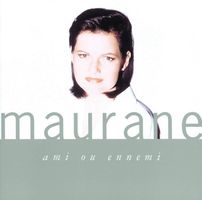 Maurane - Ami ou Ennemi [Polydor]