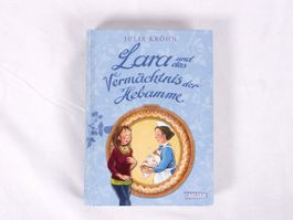 JULIA KRÖHN Lara und das Vermächtnis der Hebamme.