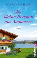 Nellon Johanna - Die kleine Pension am Ammersee / Roman