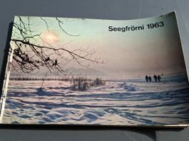 Seegfrörni 1963 - Zürichsee Vereisung, Rarität! Buch / Heft