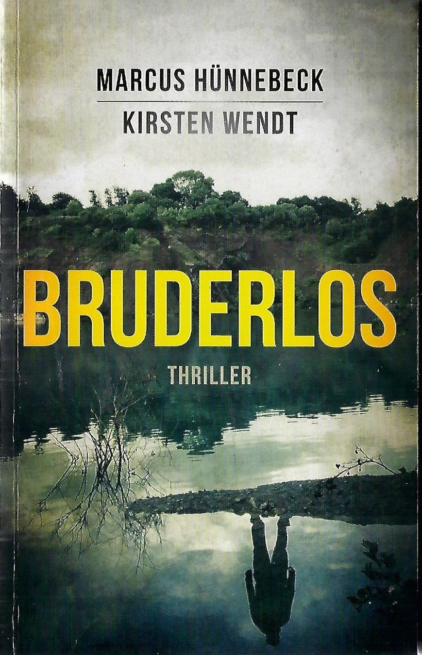 Libri: Hünnebeck Marcus - Bruderlos / Thriller – Usato da Schaffhausen venduto da buecherlaus-thriller