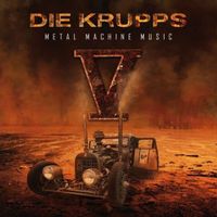 Die Krupps – V - Metal Machine Music 2CD, Industrial