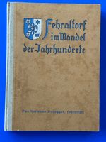 Fehraltorf im Wandel der Jahrhunderte. Ill Karl Bachofner