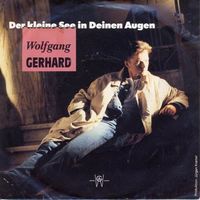 Gerhard Wolfgang - Der kleine See in deinen Augen (7")