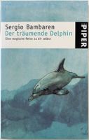 Der träumende Delphin – Sergio Bambaren – Erzählung – Top