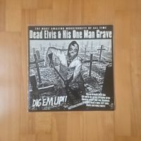 Dead Elvis & His One Man Grave – Dig 'Em Up! LP Garage Trash