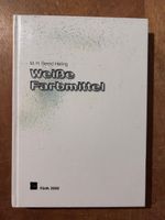 Weisse Farbmittel. Bernd Hering