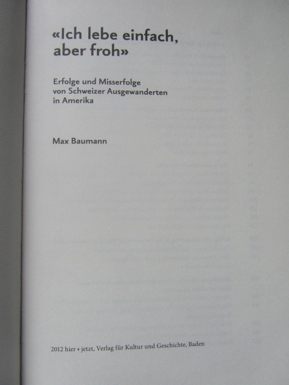 Libri: M.Baumann:Ich lebe einfach aber froh, CH Auswanderer in USA – Usato da Seengen venduto da mikelele 1