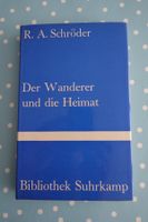 R.A. Schröder: Der Wanderer und die Heimat, Suhrkamp