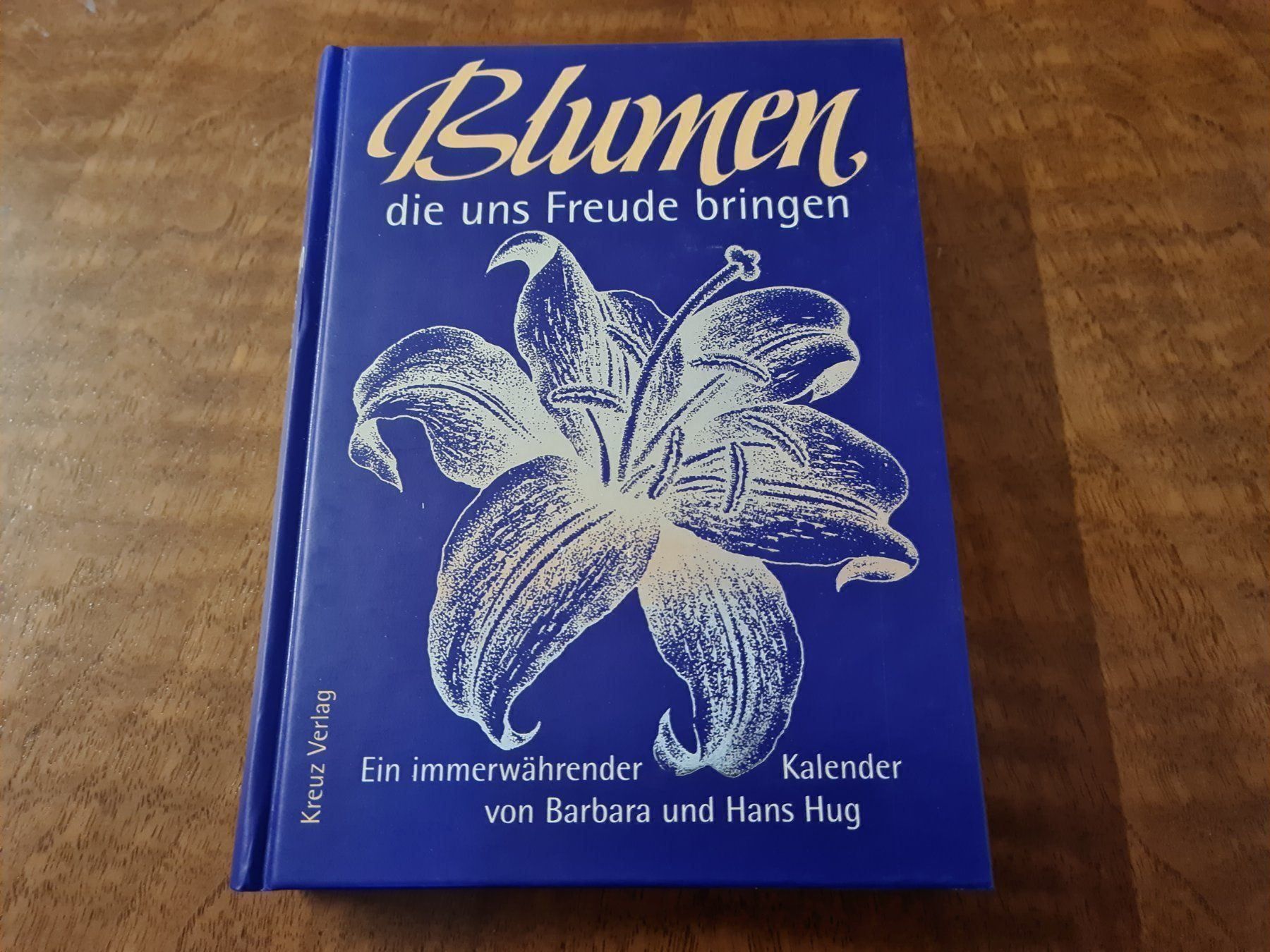 Libri: Blumen die uns Freude bringen – Usato da Erstfeld venduto da Uhu1980