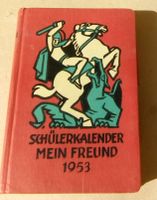 Schülerkalender "Mein Freund" von 1953, Sammlerstück