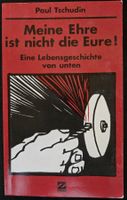 Meine Ehre ist nicht die Eure (Biografie)