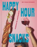 Dickinson: Happy Hour Snacks Köstliches für Zwischendurch