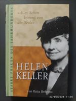 Helen Keller - alles sehen kommt von der seel