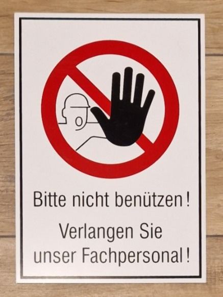 Schilder: Verbotsschilder "Bitte nicht benützen!" – Neu (gemäss Beschreibung) aus Buus von Borki07