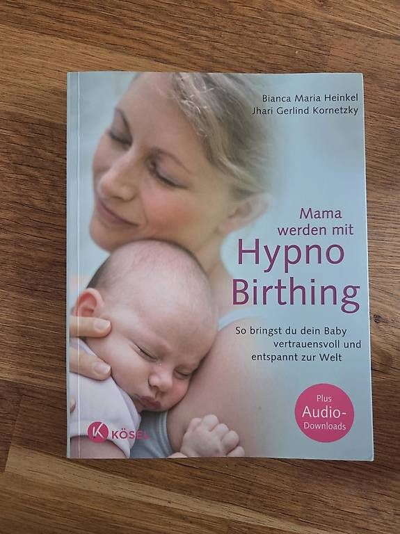 Libri: Buch Mama werden mit Hypno Birthing, guter Zustand – Usato da Lichtensteig venduto da ann_9w9b
