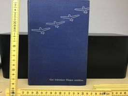 "Vier Schweizer Flieger erzählen" Buch 1934 150 Seiten