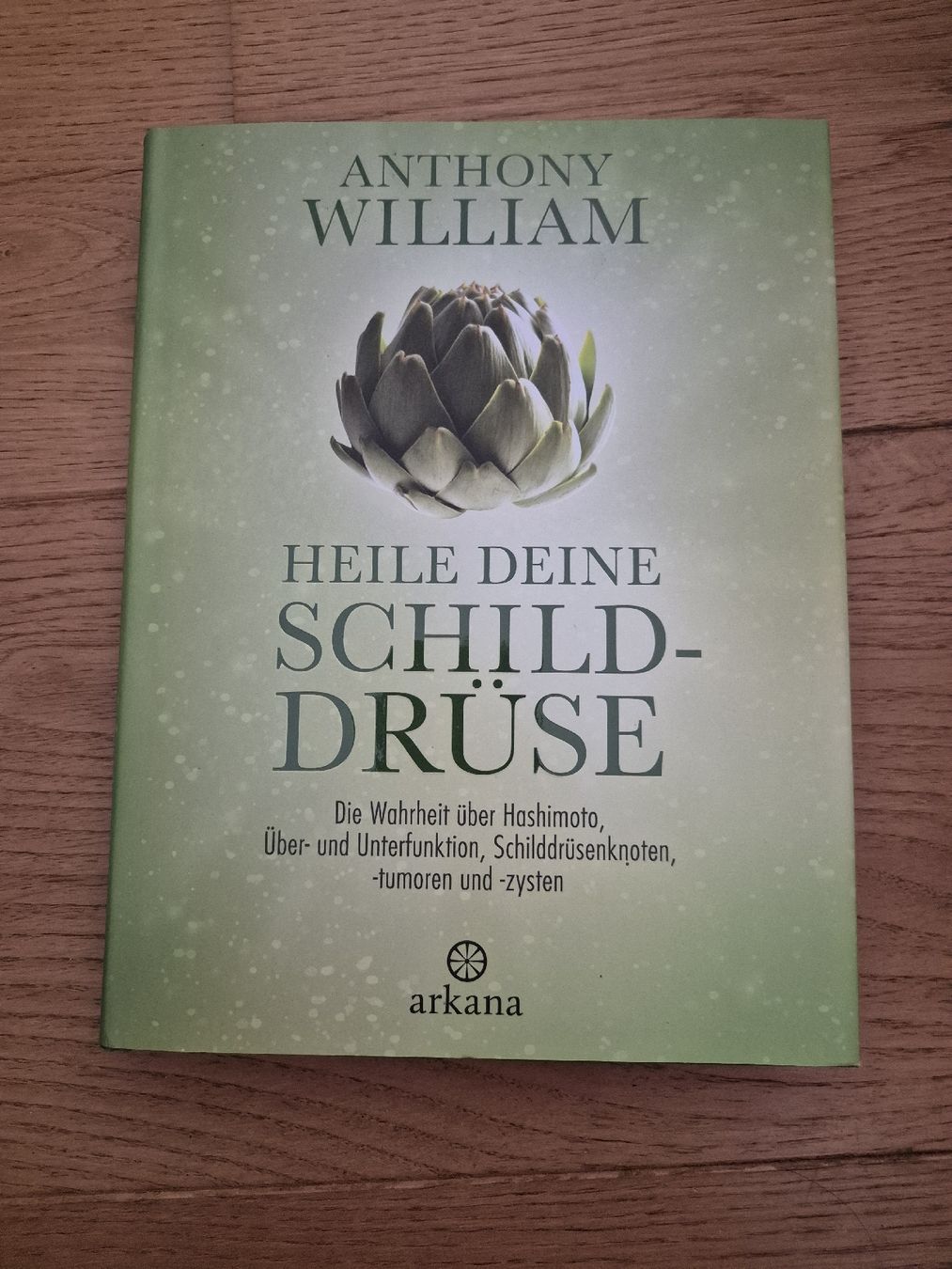 Libri: Buch - "Heile Deine Schilddruse" von Anthony William – Nuovo (secondo la descrizione) da Degersheim venduto da Kuronookamiii