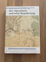 Der Alpenrhein und seine Regulierung
