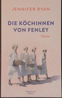 Die Köchinnen von Fenley von Jennifer Ryan