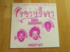 Crusaders - Soul Shadows / Street Life (Vinyl Maxi-Single)