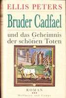 Peters Ellis - Bruder Cadfael und das Geheimnis der schönen.