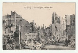 AK Arras Hotel Ville Rue Saint-Gery après Bombardement 1914